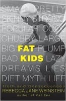  Fat Kids: Truth and Consequences