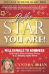  Be the Star You Are! Millennials to Boomers 