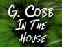 g-cobb-in-the-house-friday-january-13-2012