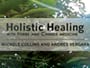 Holistic Healing with Herbs and Chinese Medicine
