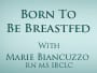 Born to be Breastfed