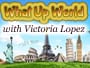 what-up-world-with-victoria-baynes-lopez