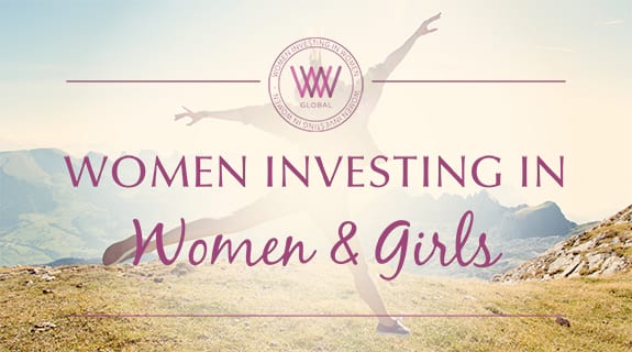 Women INVESTING in Women and GIRLS