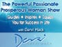 The Powerful Passionate Prosperous Woman Show