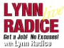 Lynn Radice Live: Get a Job! No Excuses