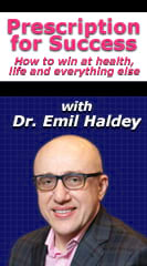 Prescription for Success with Dr. Emil Haldey
