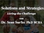 Solutions and Strategies with Dr Sean: Living the Challenge