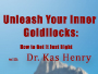 Unleash Your Inner Goldilocks: How to Get It Just Right