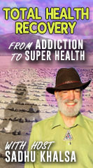 Total Health Recovery: From Addiction to Super Health