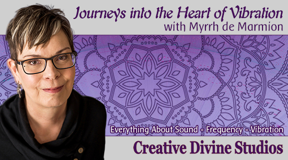 Journeys Into the Heart of Vibration