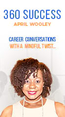 360 Success: Career Conversations with a Mindful Twist.