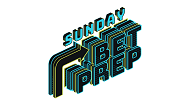Sunday Bet Prep