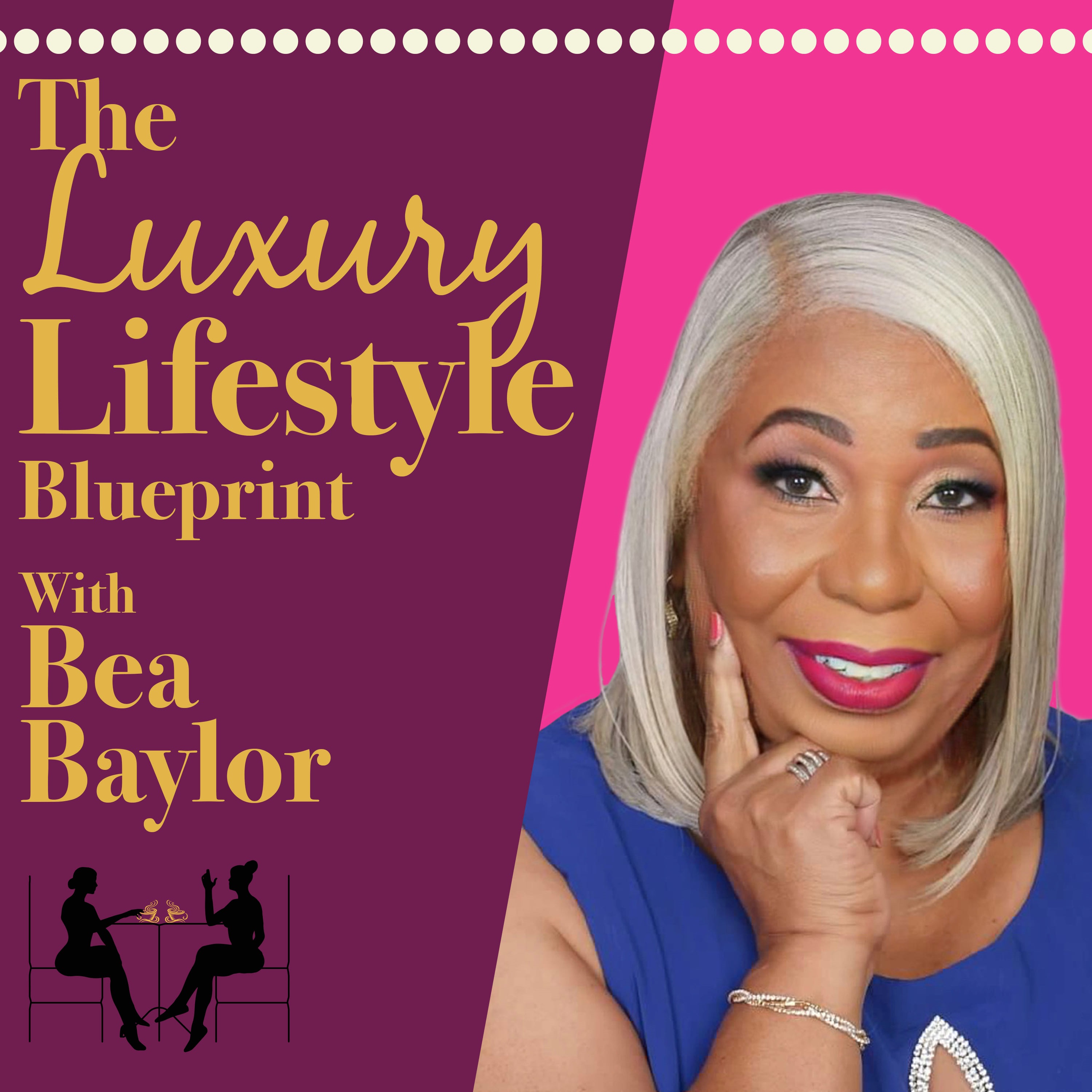 The Luxury Lifestyle Blueprint