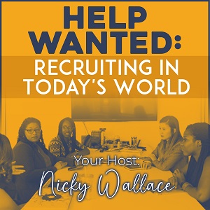 Help Wanted: Recruiting in Today's World