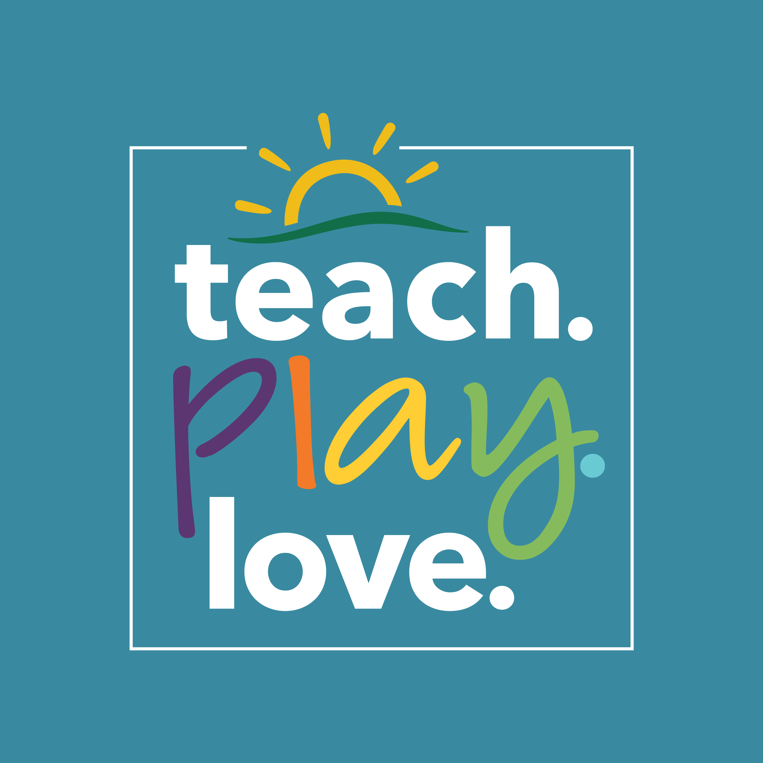 Teach, Play, Love