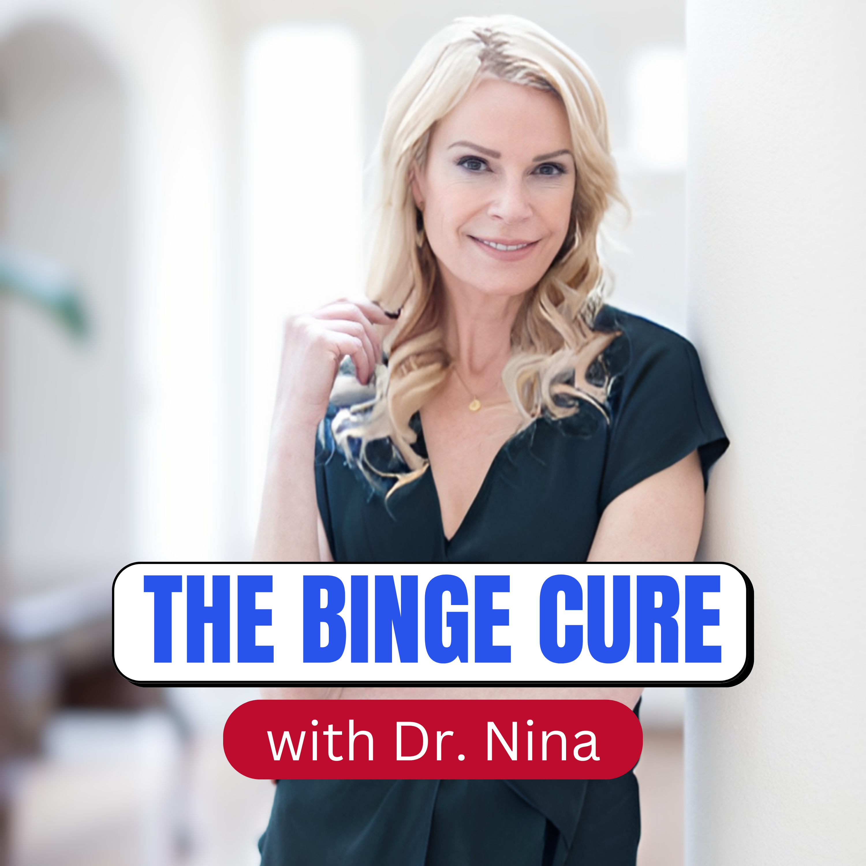 The Binge Cure with Dr. Nina