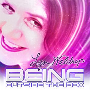 BEING Outside the Box